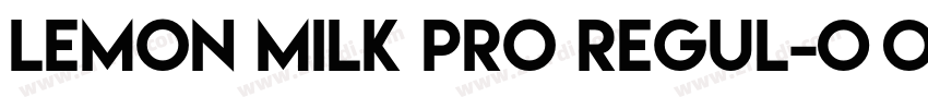 LEMON MILK Pro Regul字体转换